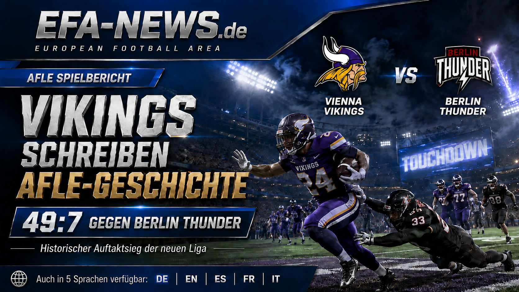 Vienna Vikings schreiben AFLE-Geschichte: 49:7 gegen Berlin Thunder – Endzone Europe