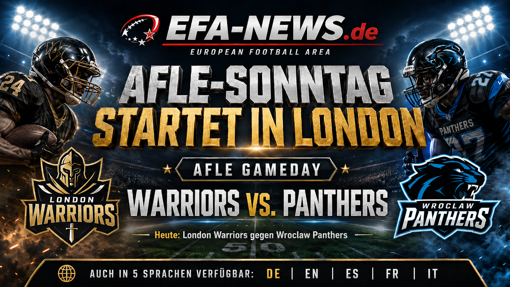 Heute: London Warriors gegen Wroclaw Panthers eröffnet AFLE-Sonntag – Endzone Europe