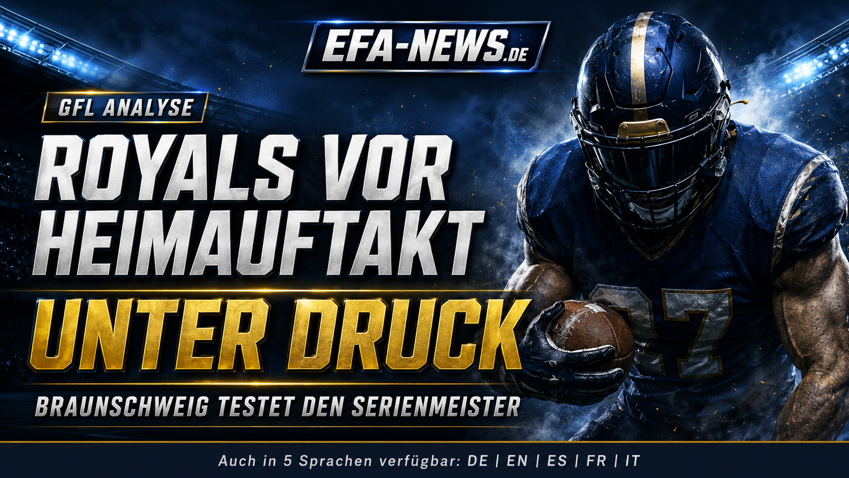 Royals vor Heimauftakt unter Druck – Endzone Europe