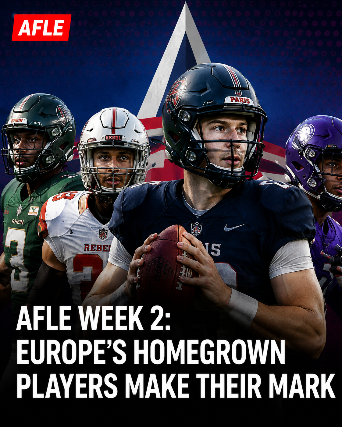 AFLE Week 2: gli homegrown europei lanciano un segnale – Endzone Europe