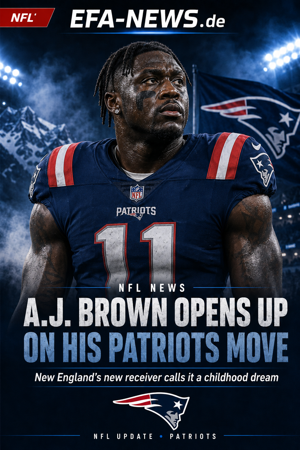 A.J. Brown über Patriots-Wechsel: Kindheitstraum in New England – Endzone Europe