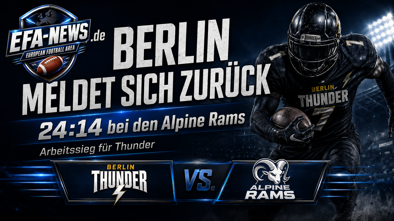 Berlin Thunder melden sich zurück: 24:14-Arbeitssieg bei den Alpine Rams – Endzone Europe