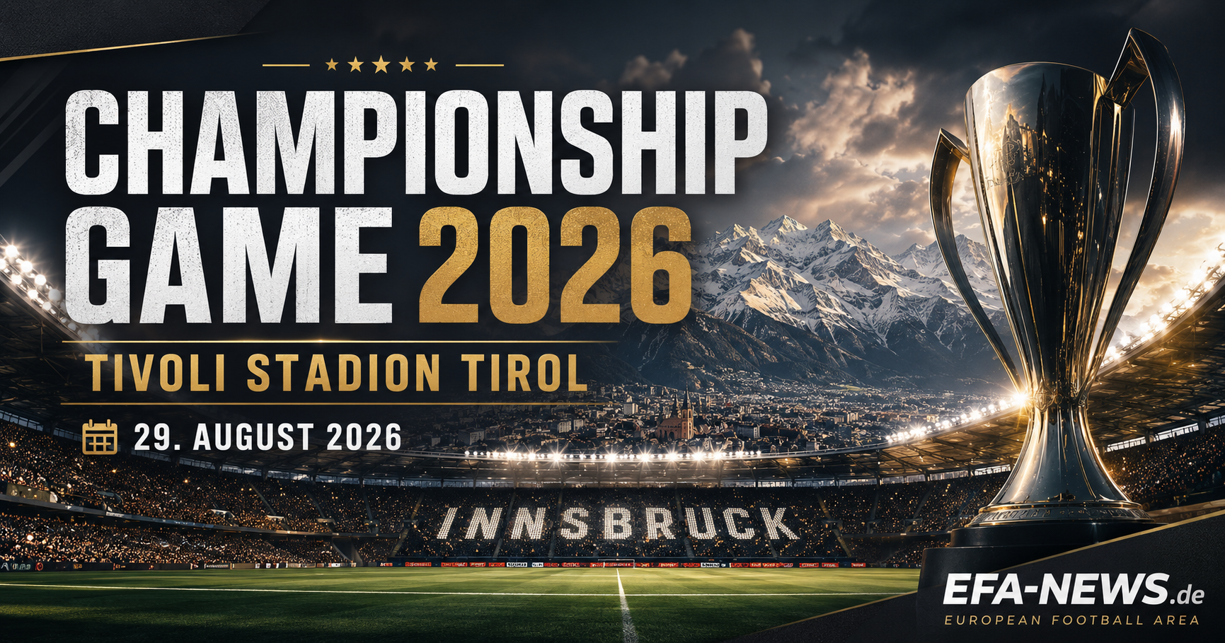 EFA Championship Game 2026 steigt im Tivoli Stadion Tirol – Endzone Europe