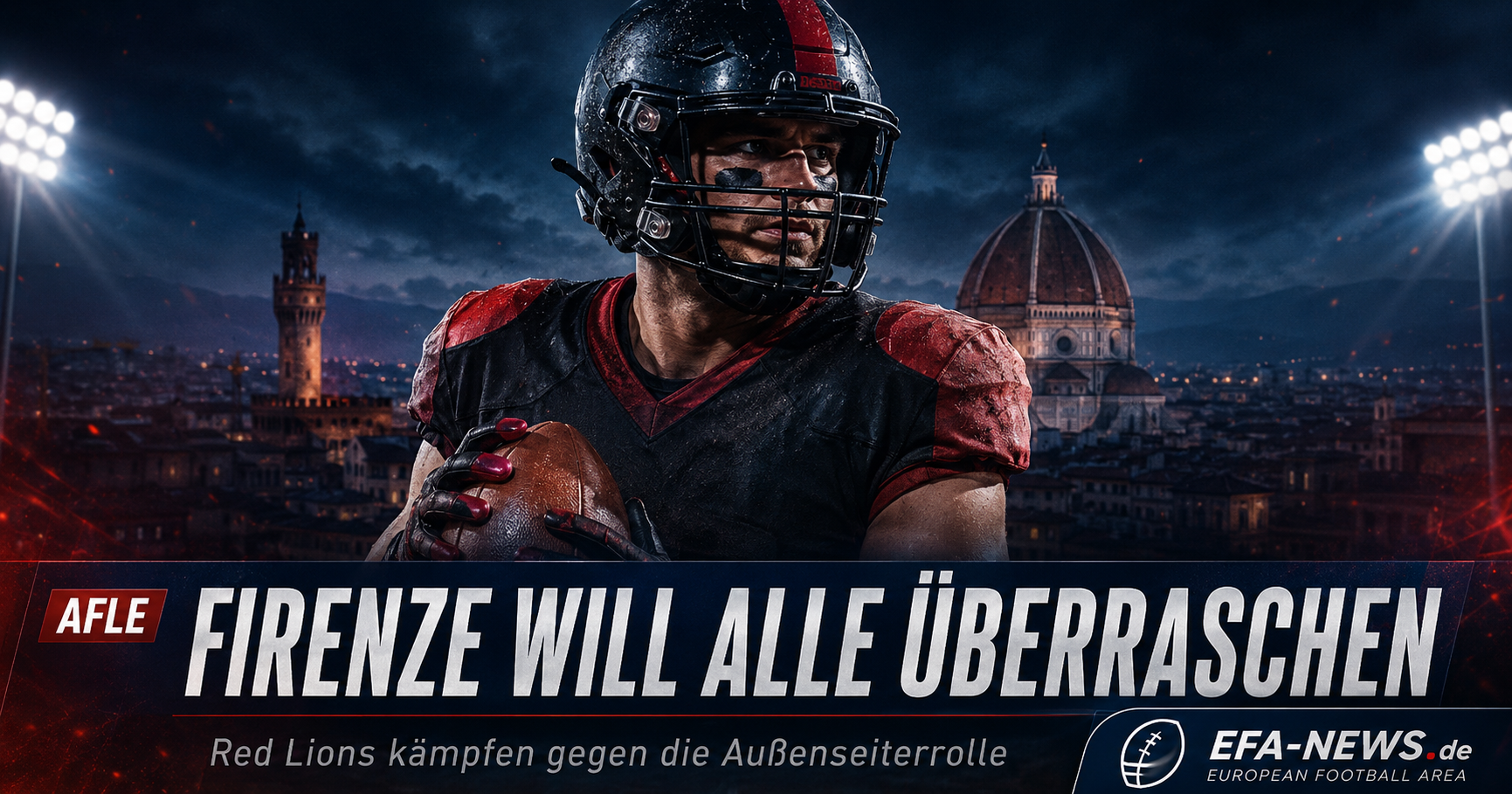 Unterschätzt in die AFLE: Firenze Red Lions wollen alle überraschen – Endzone Europe