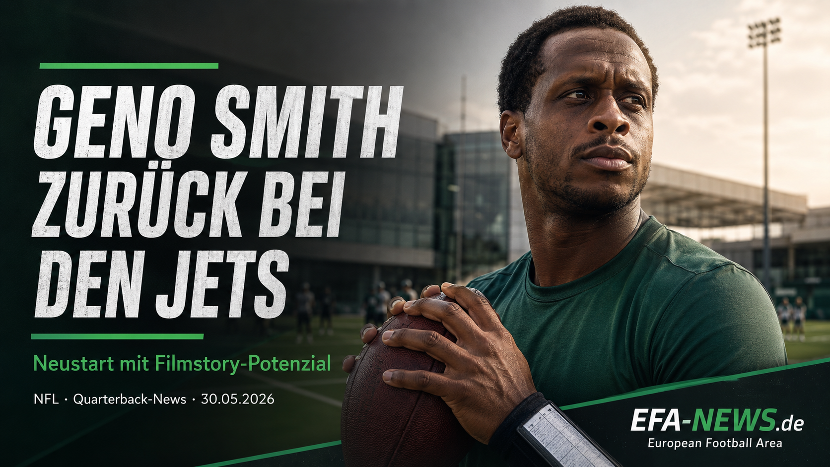 Geno Smith zurück bei den Jets: Neustart mit Filmstory-Potenzial – Endzone Europe
