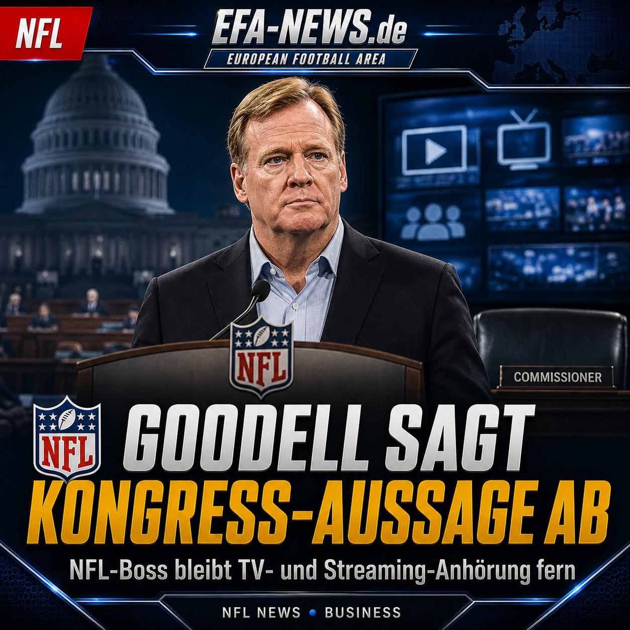 Goodell sagt Kongress-Aussage zu NFL-TV- und Streaming-Deals ab – Endzone Europe