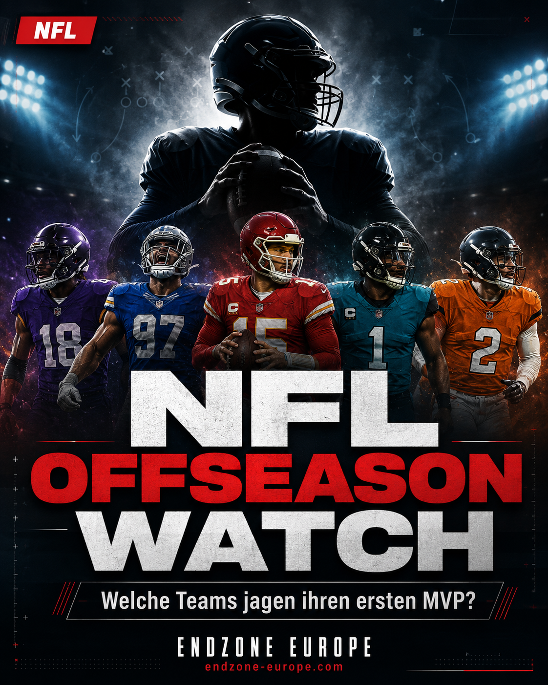 NFL Offseason Watch: Welche Teams jagen 2026 ihren ersten MVP? – Endzone Europe