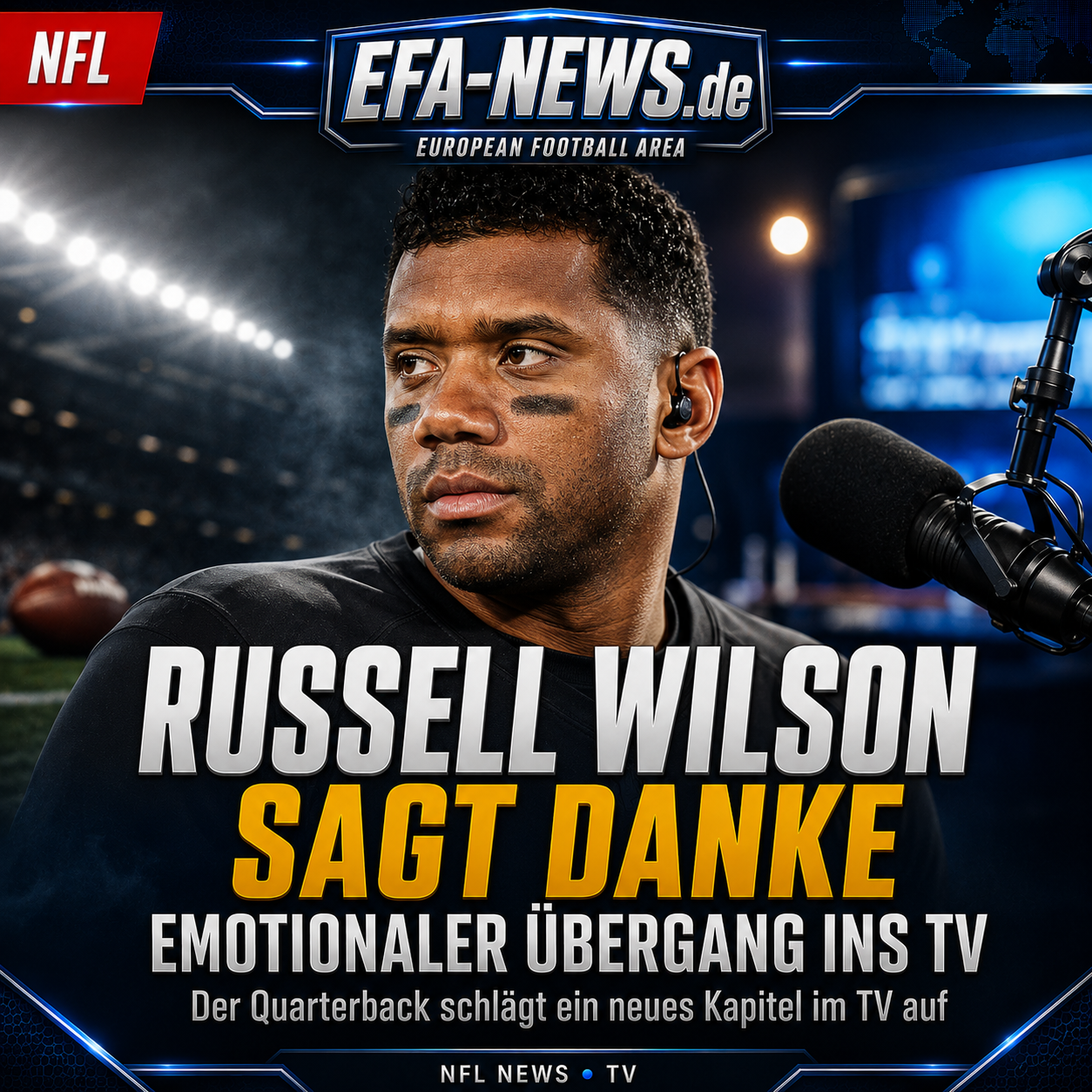 Russell Wilson dice gracias: transición emocional a la televisión – Endzone Europe