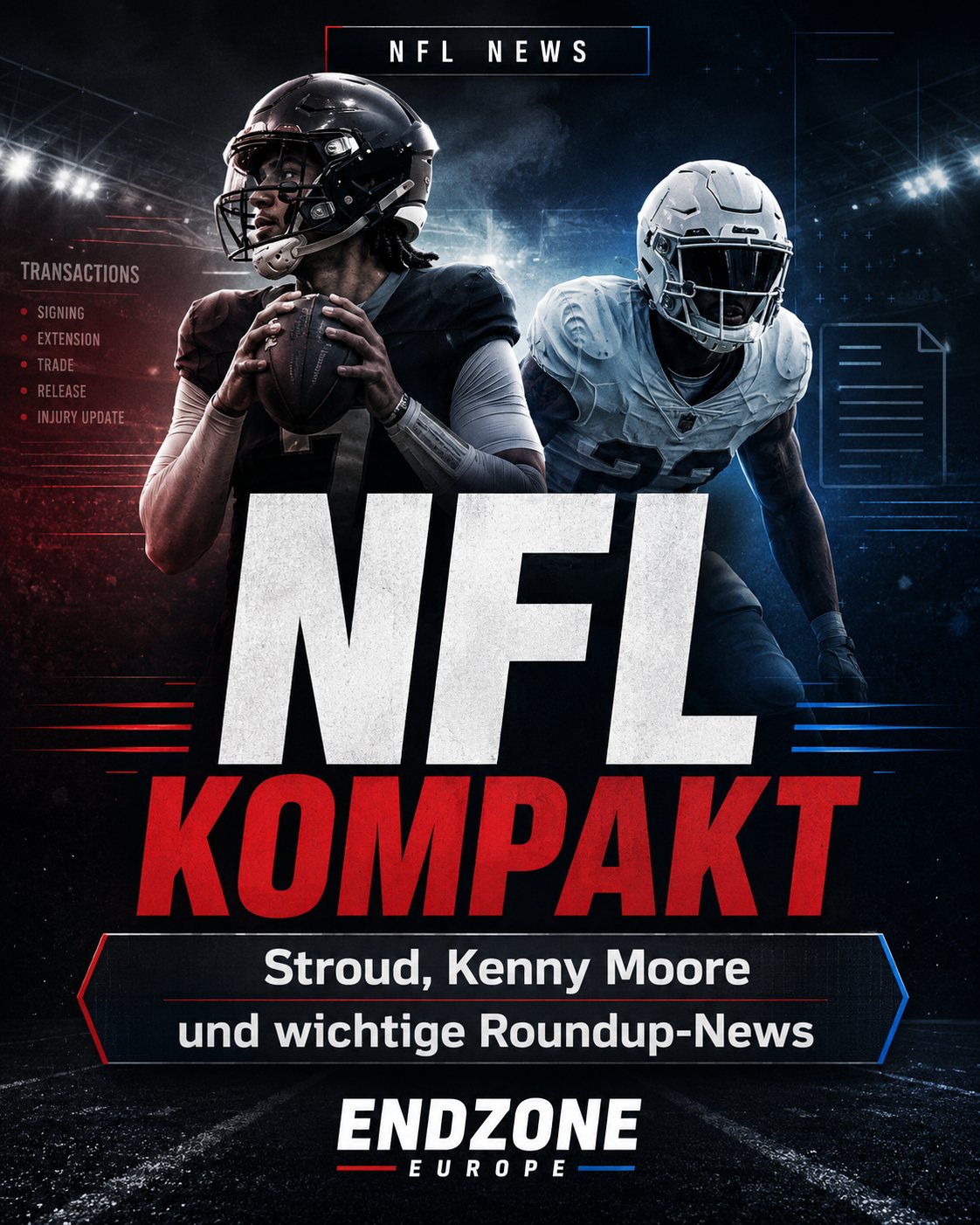 NFL Kompakt: Stroud macht Fortschritte, Kenny Moore sondiert den Markt – Endzone Europe