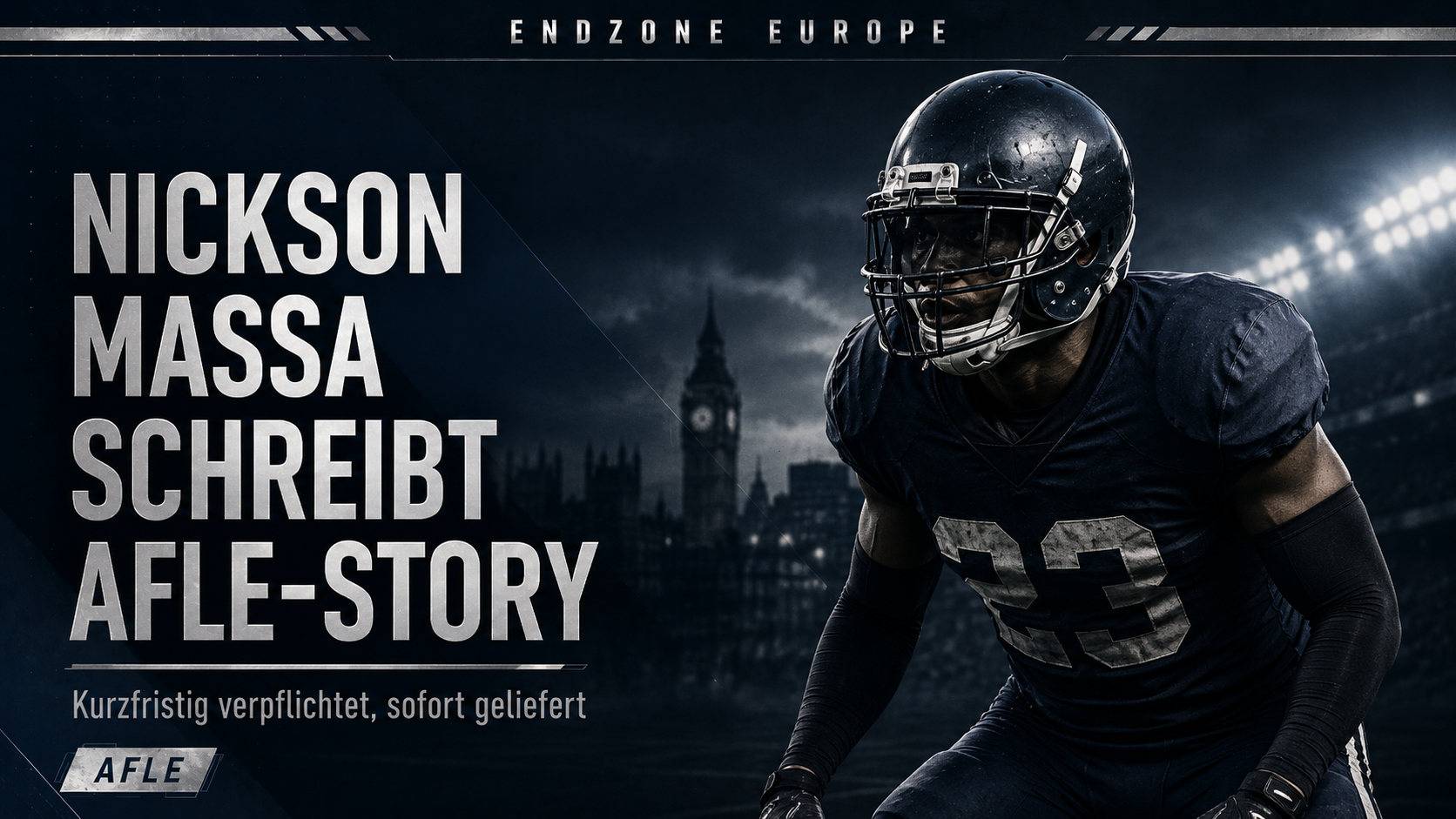 Kurzfristig verpflichtet, sofort geliefert: Nickson Massa schreibt AFLE-Story – Endzone Europe