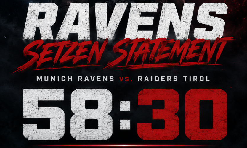 Ravens setzen Statement: München schlägt Raiders Tirol deutlich mit 58:30 – Endzone Europe